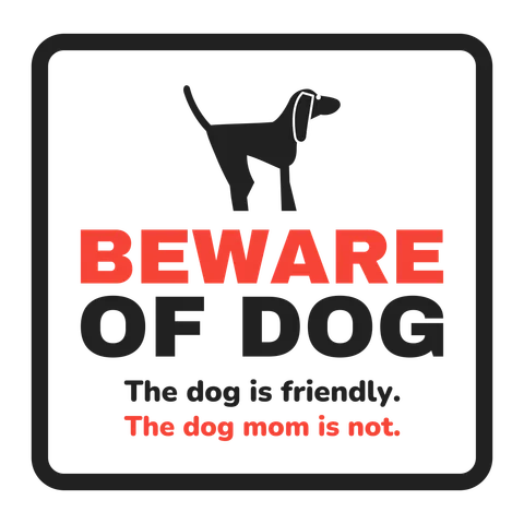 Beware of Dog
