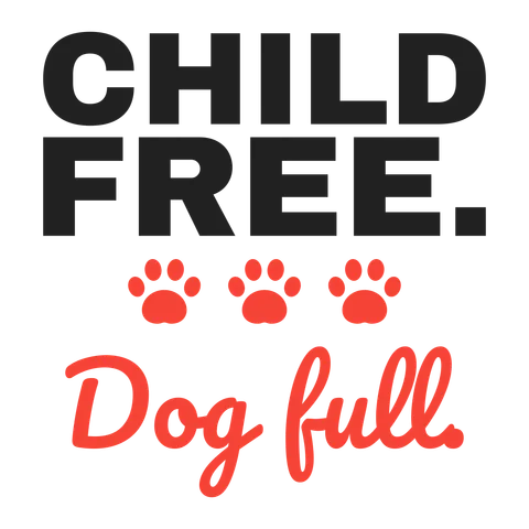 Child Free Dog Full