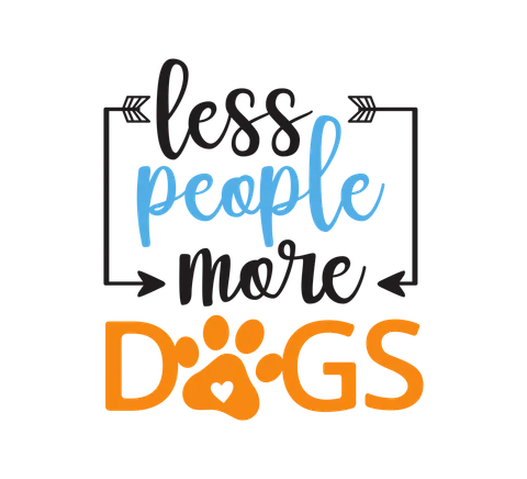 Less People More Dogs