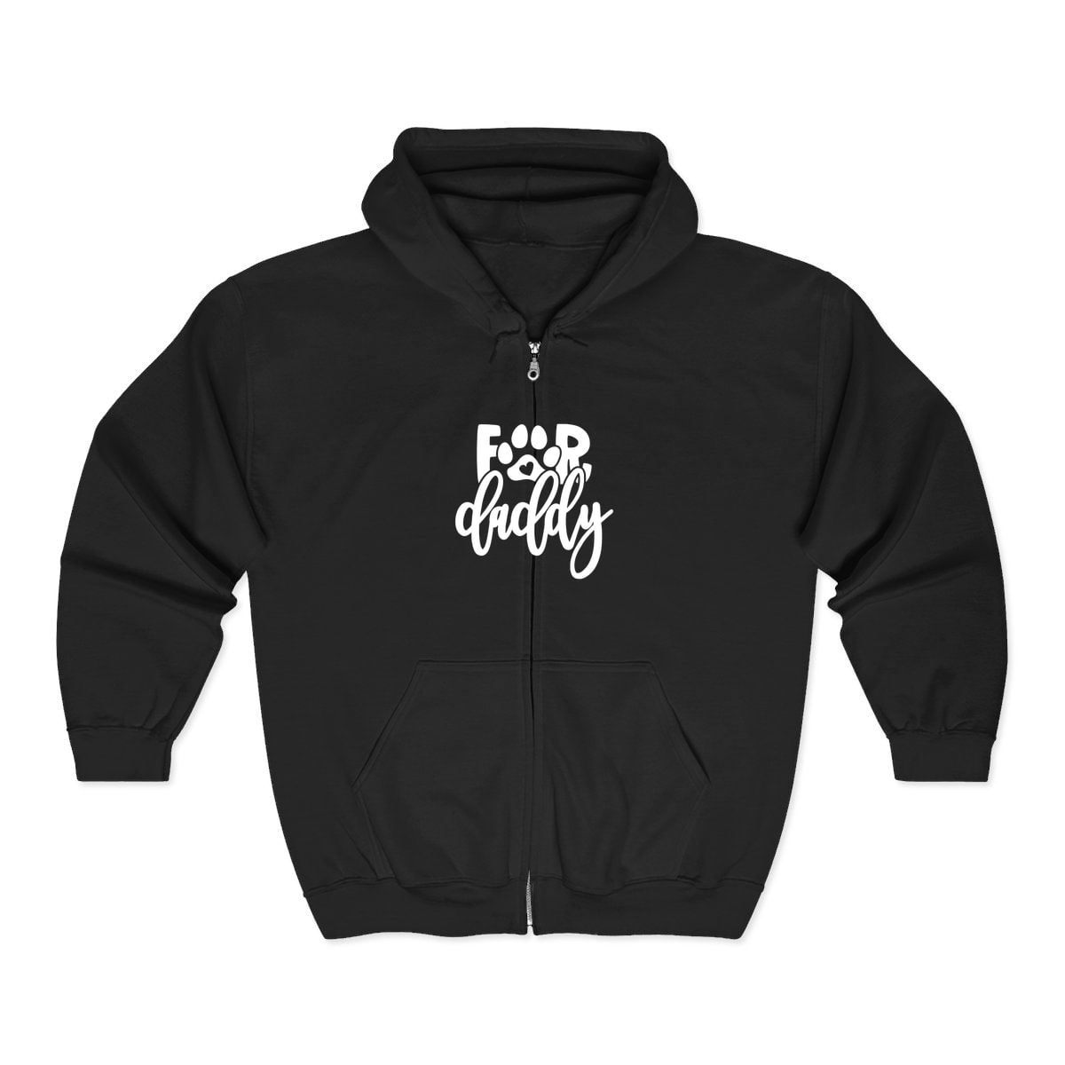 For Daddy Zip Hoodie