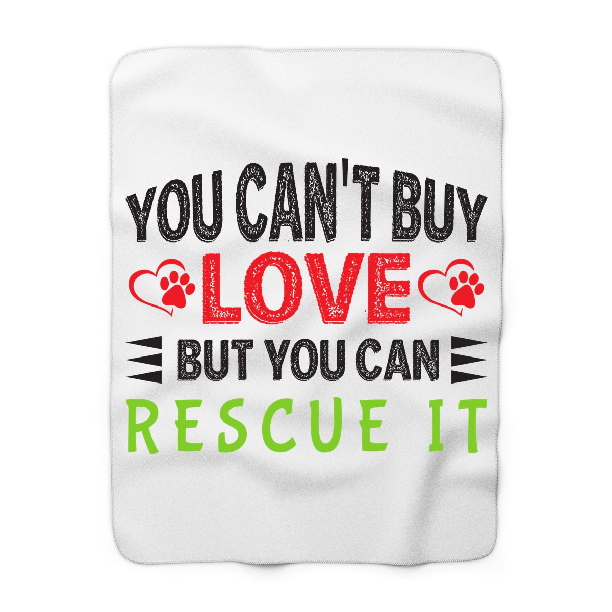 You Can't Buy Love But You Can Rescue It Blanket