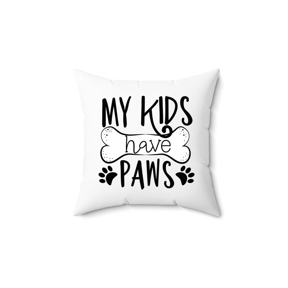 My Kids Have Paws Pillow