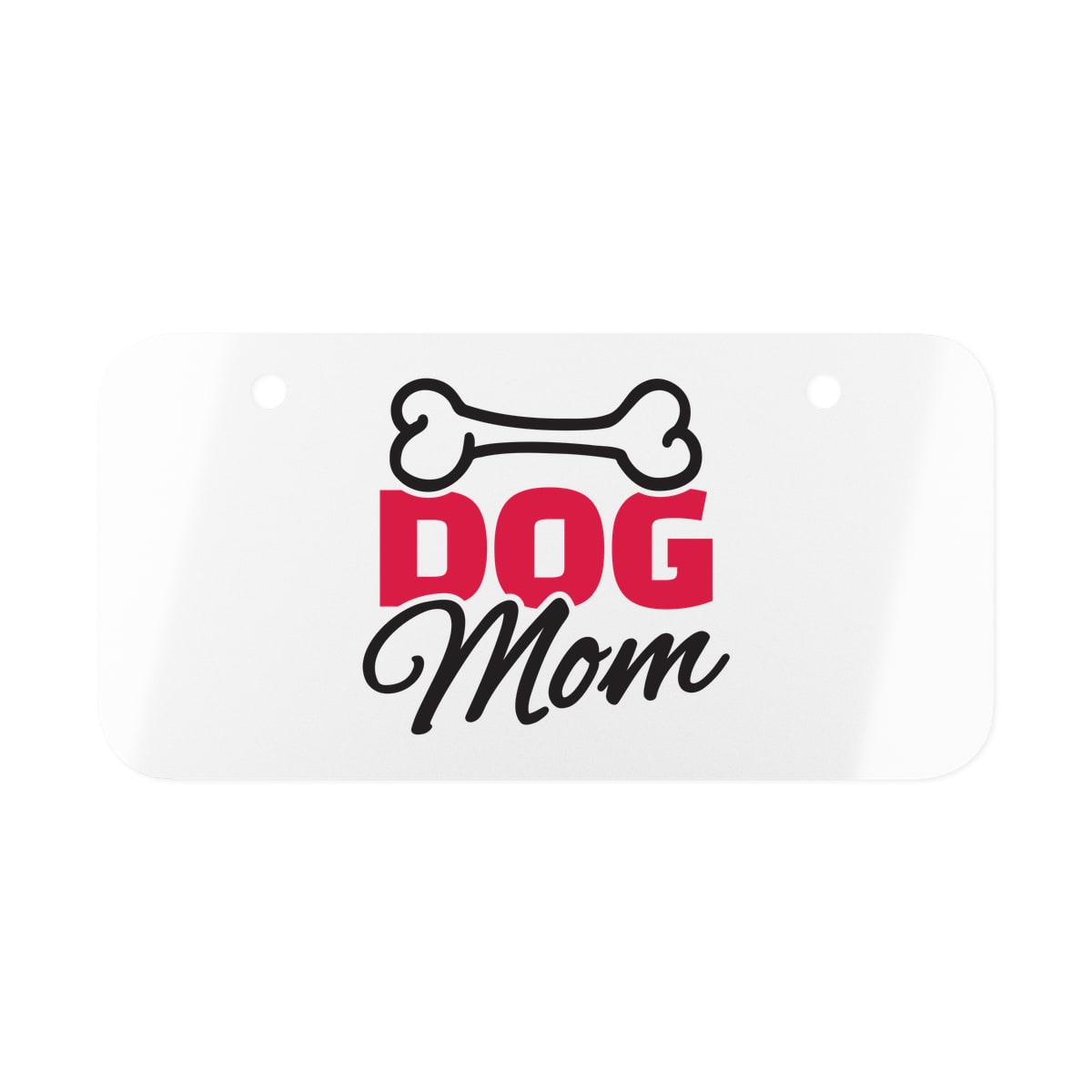 Dog Mom License Plate