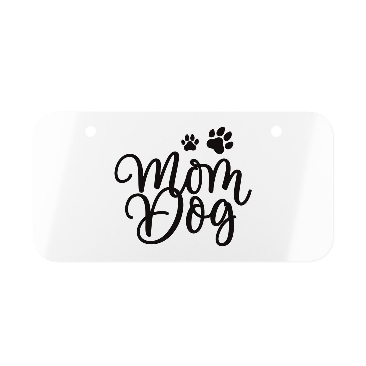 Mom Dog License Plate