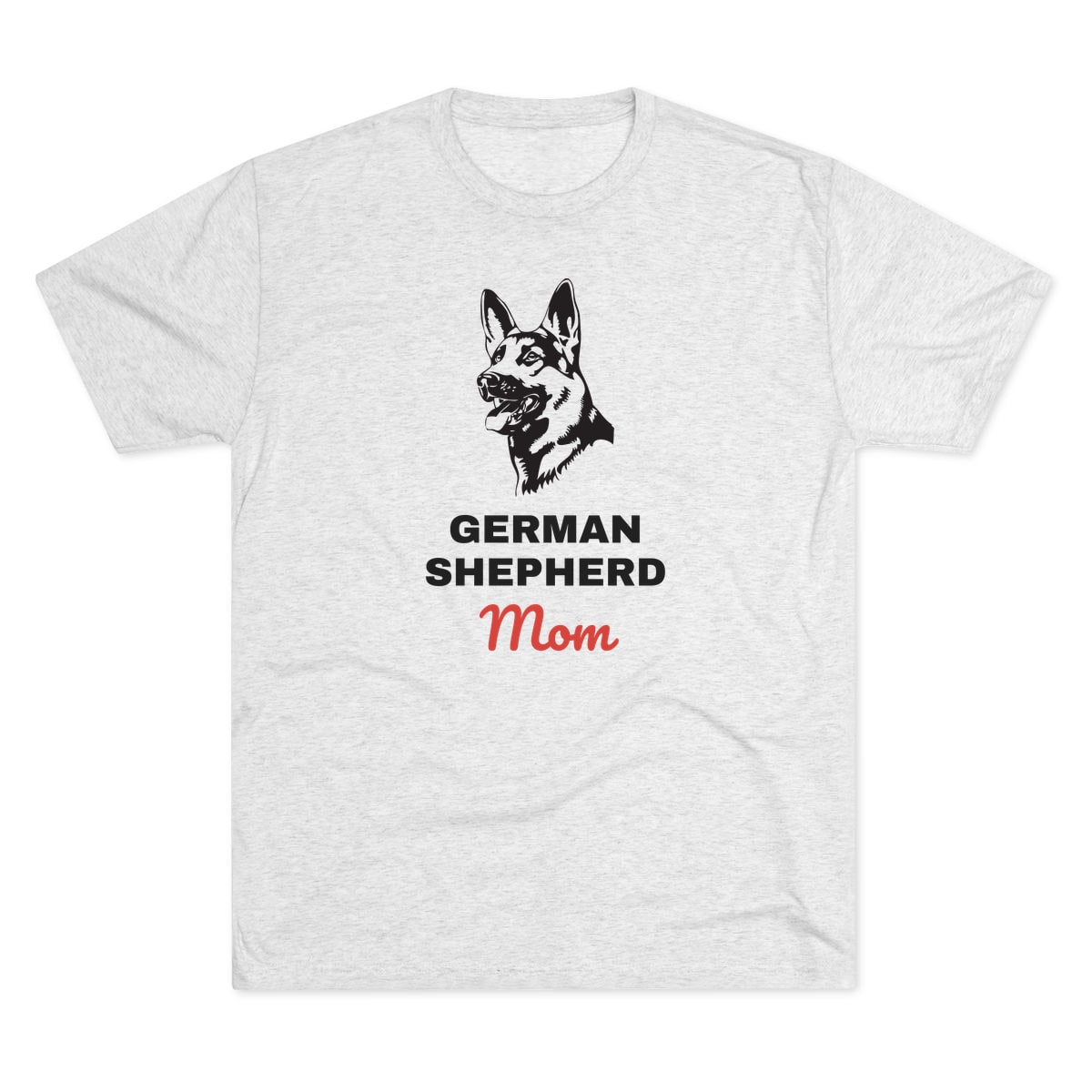 German Shepherd Mom Tri-Blend Tee
