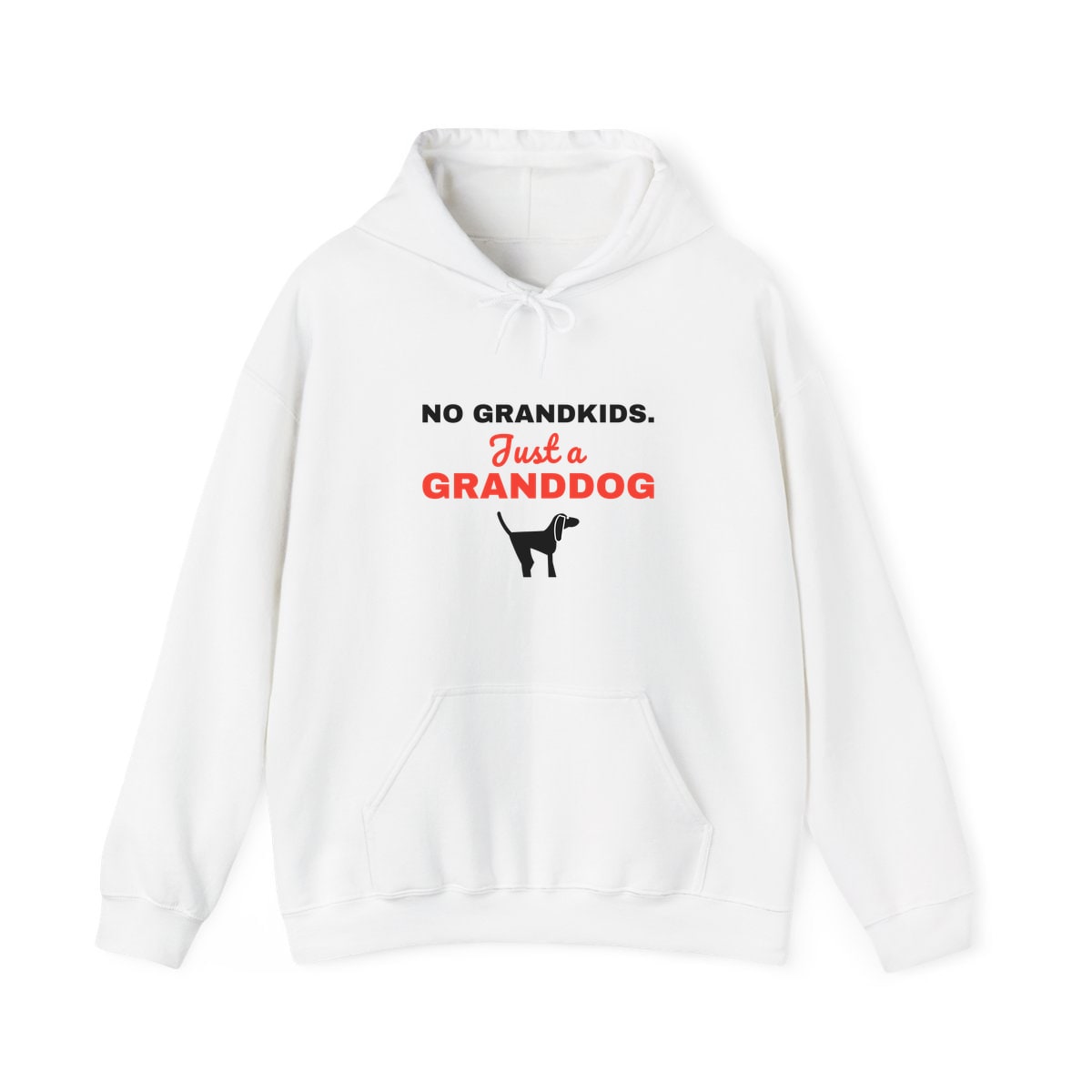 No Grandkids Just A Granddog Hoodie