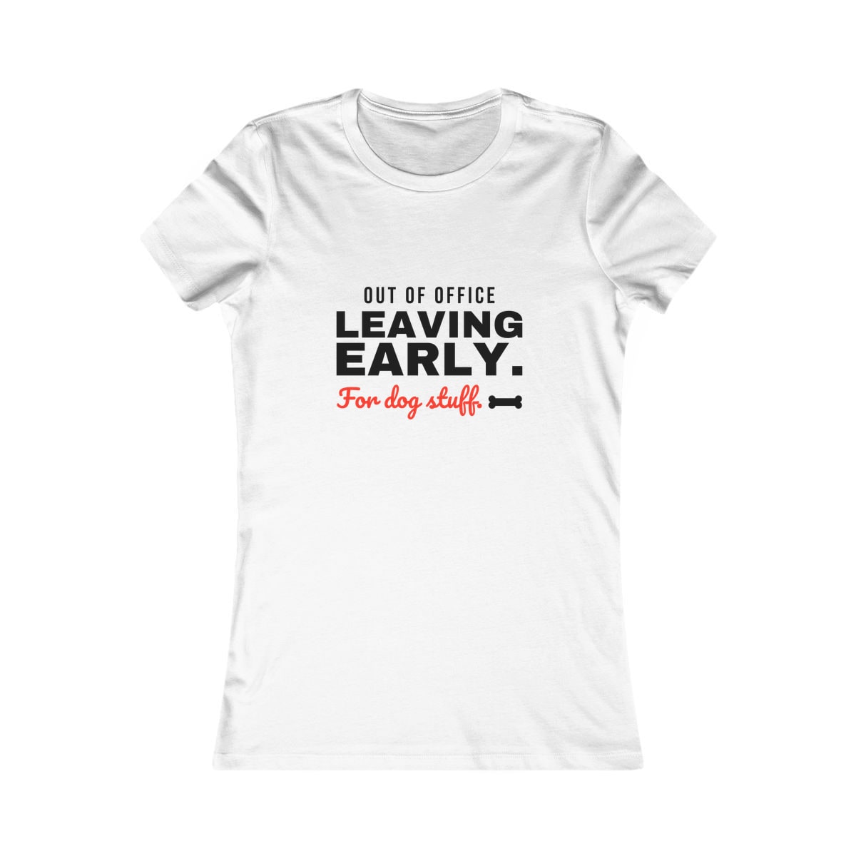 Leaving Early For Dog Stuff Women's Shirt