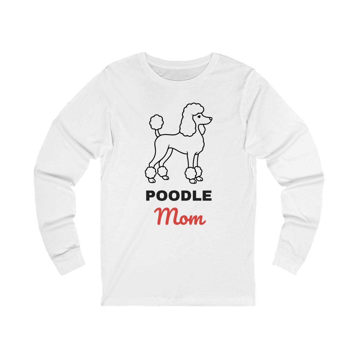 Poodle Mom Long Sleeve Shirt