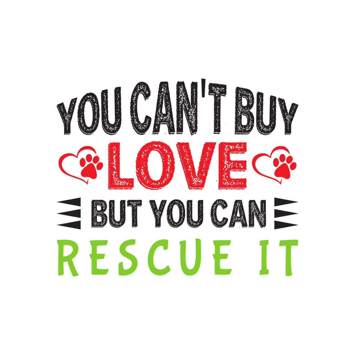 You Can't Buy Love But You Can Rescue It Sticker