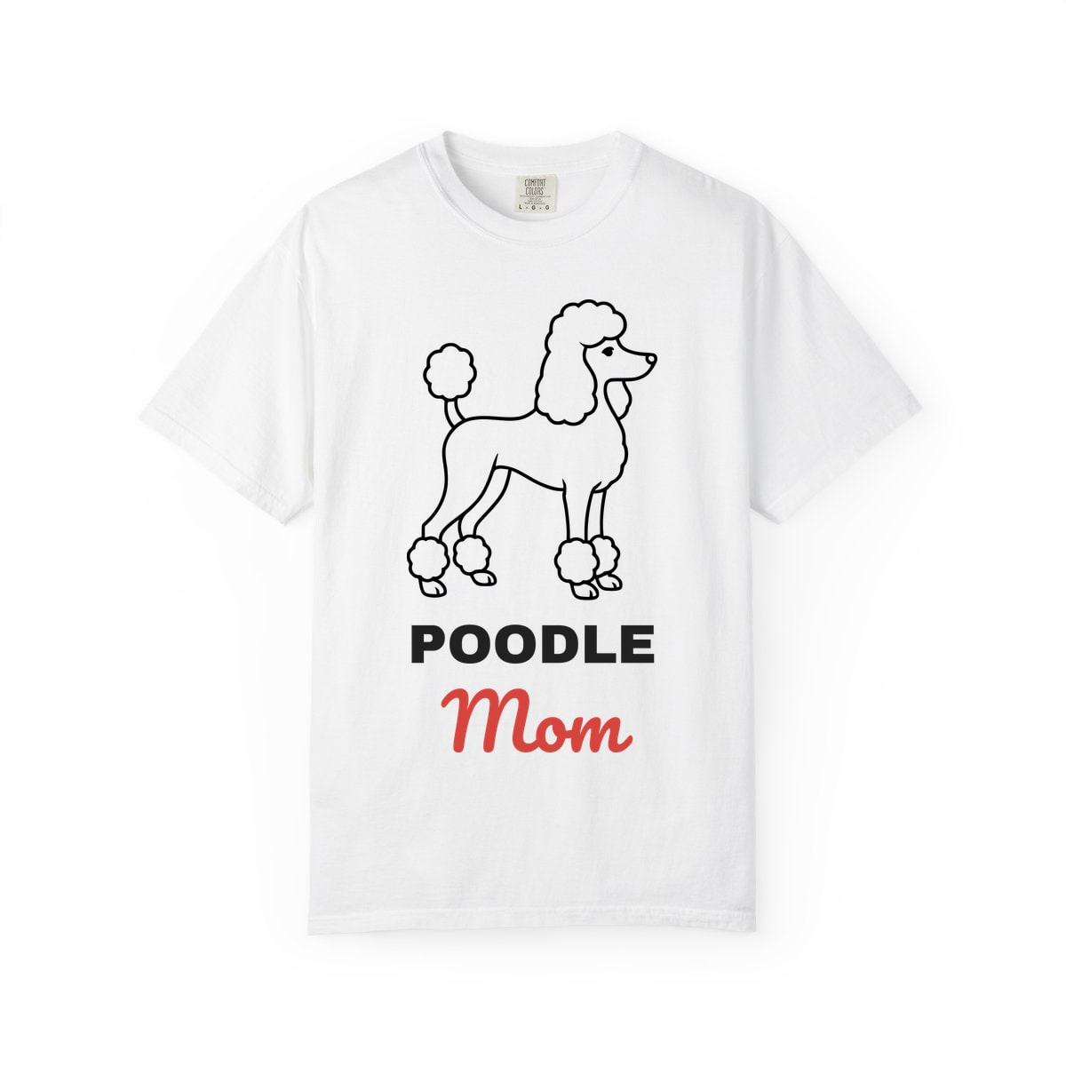 Poodle Mom Comfort Colors Tee