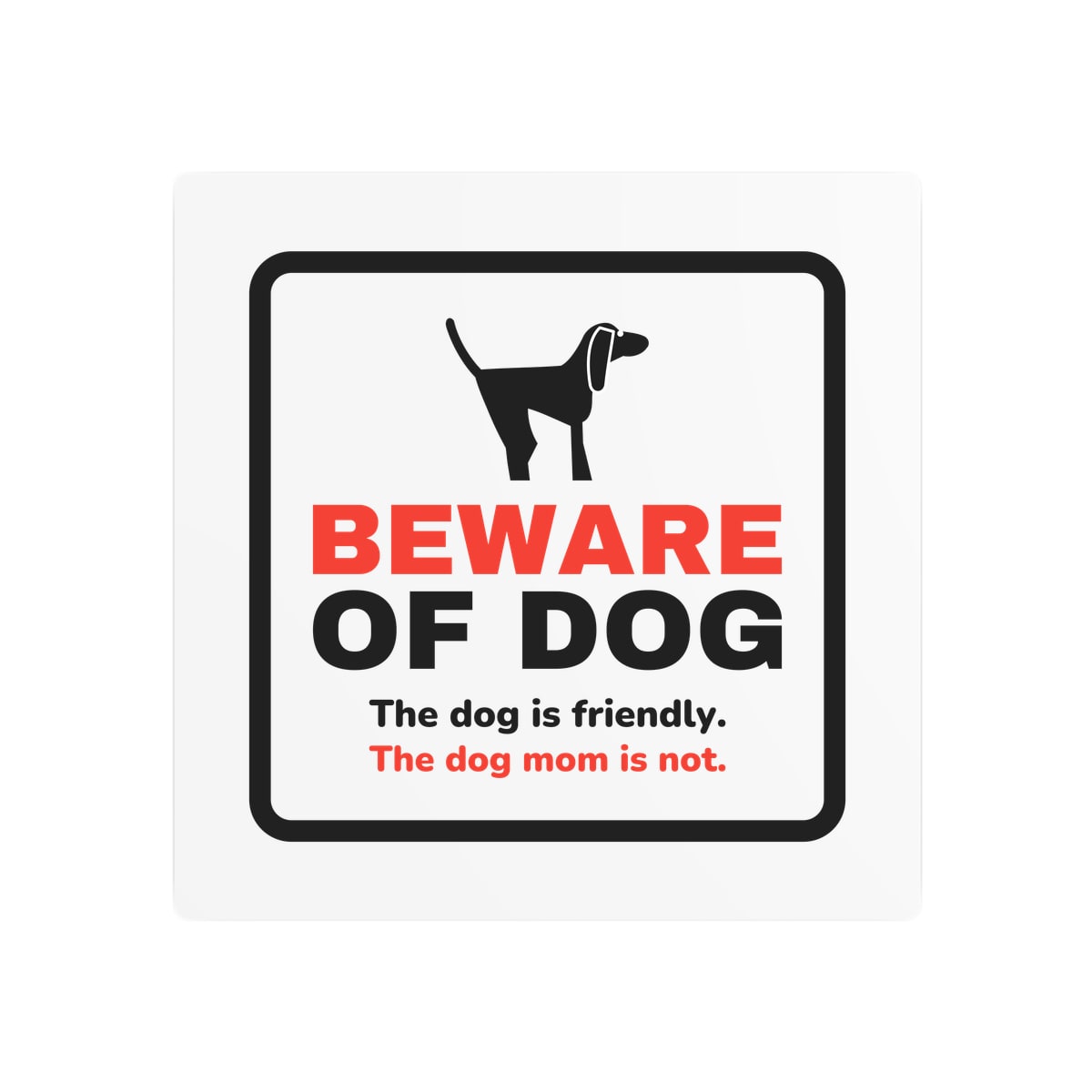 Beware of Dog Metal Sign