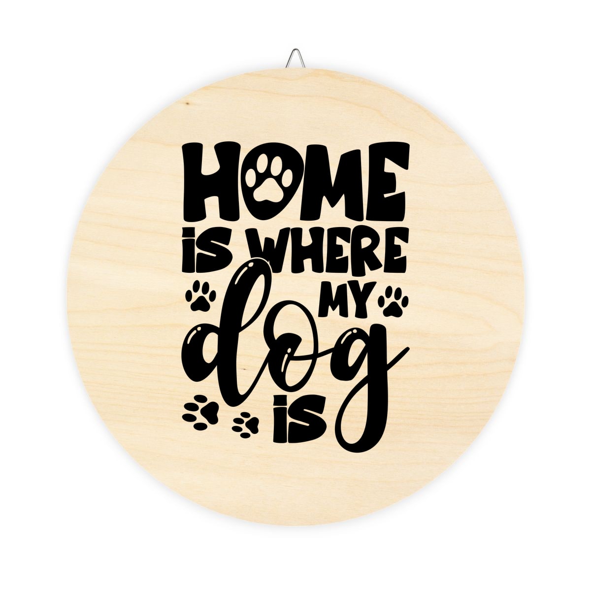 Home Is Where My Dog Is Wood Sign