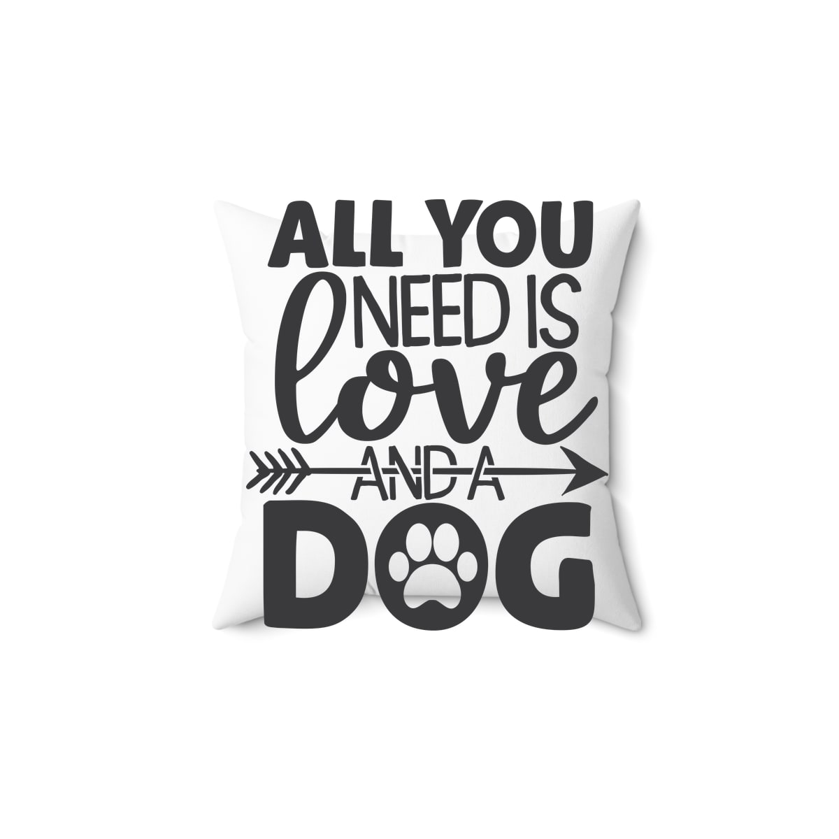 All You Need Is Love And A Dog Pillow