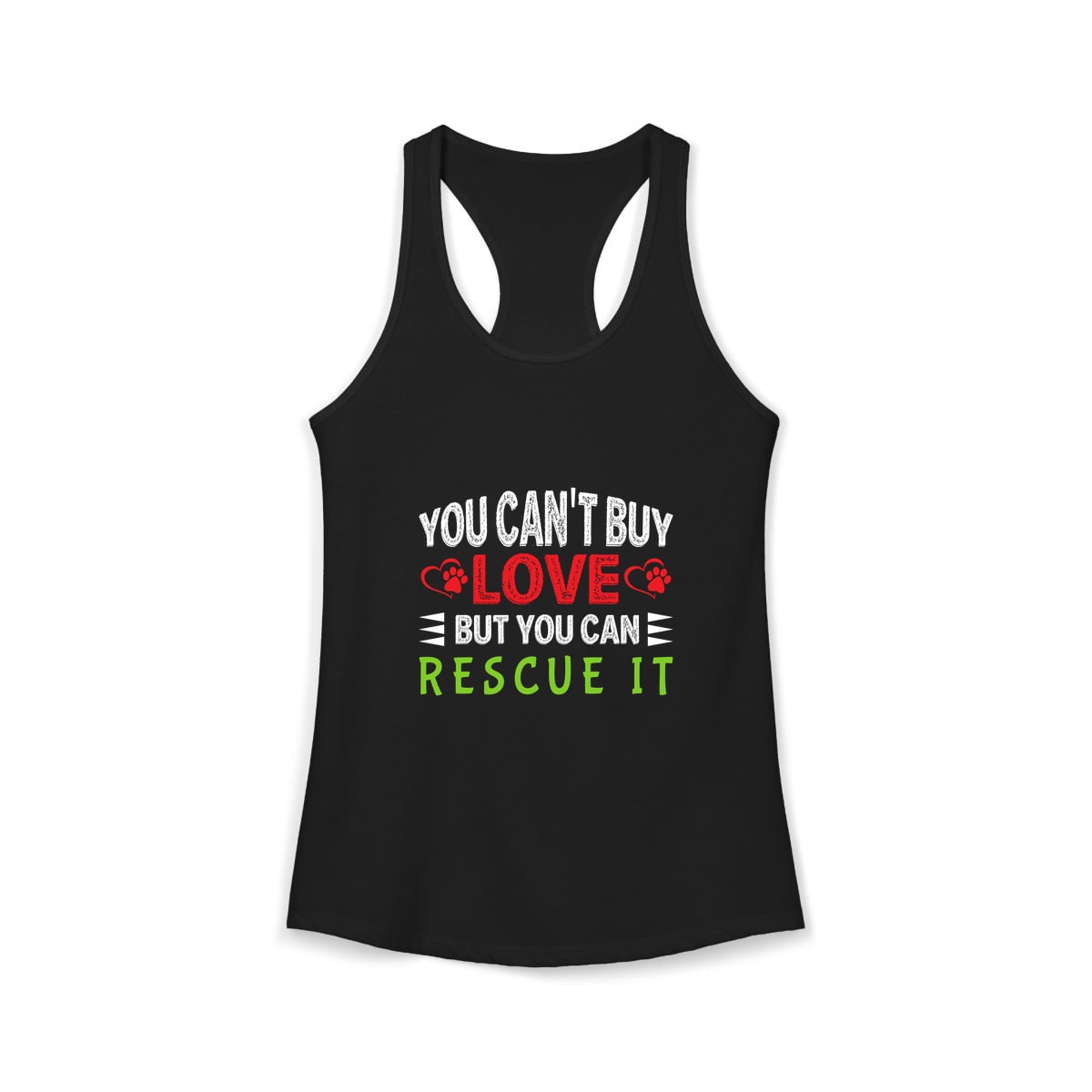 You Can't Buy Love But You Can Rescue It Tank Top