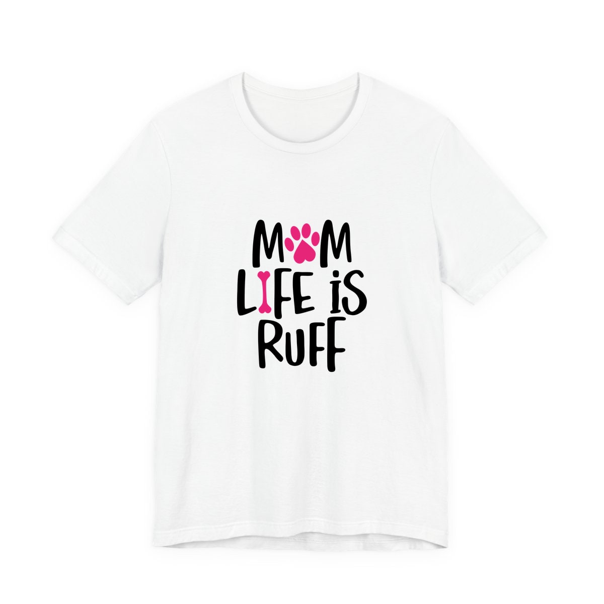 Mom Life Is Ruff Jersey Tee