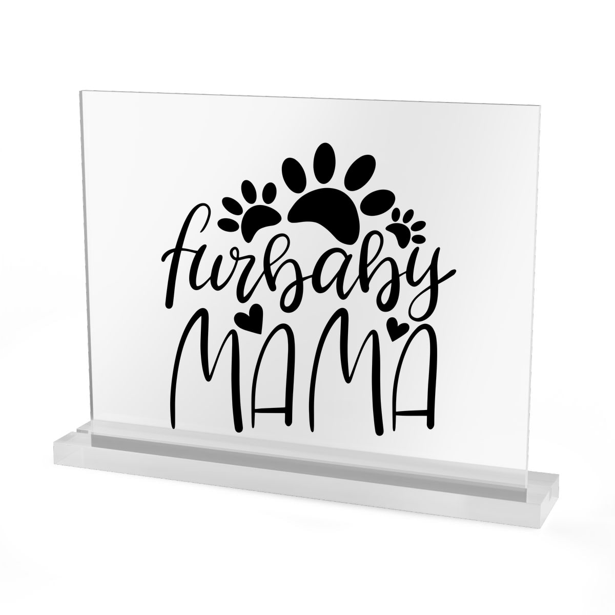 Furbaby Mama Acrylic Sign