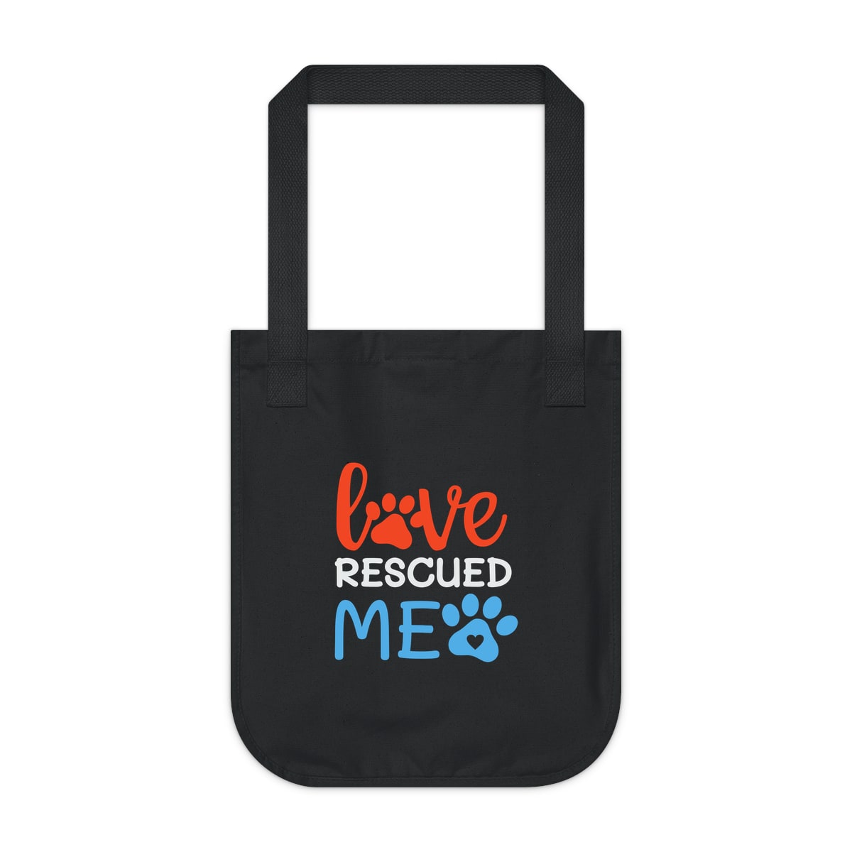 Love Rescued Me Tote Bag