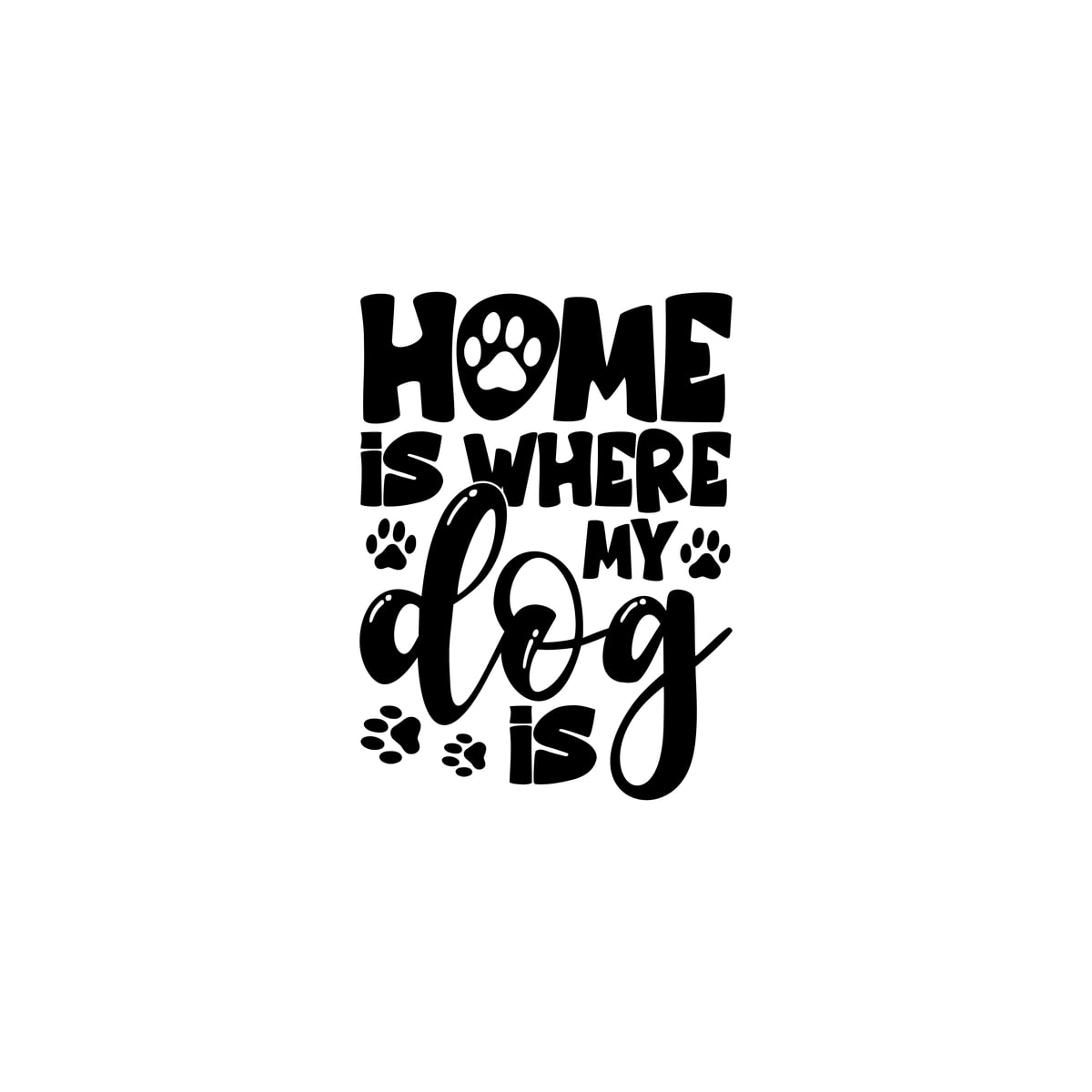 Home Is Where My Dog Is Sticker