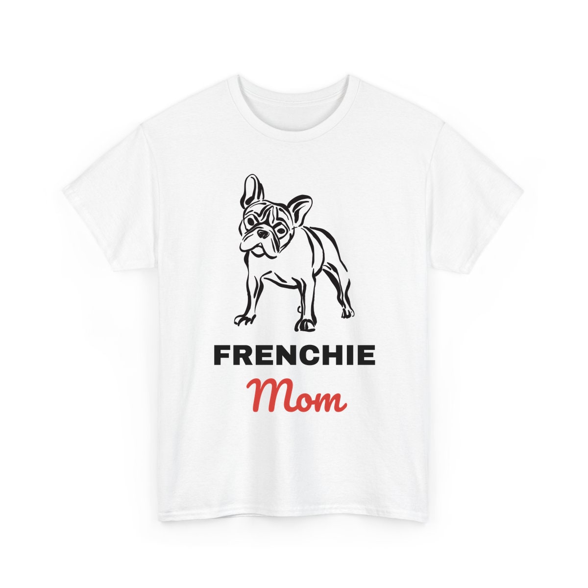 Frenchie Mom Shirt