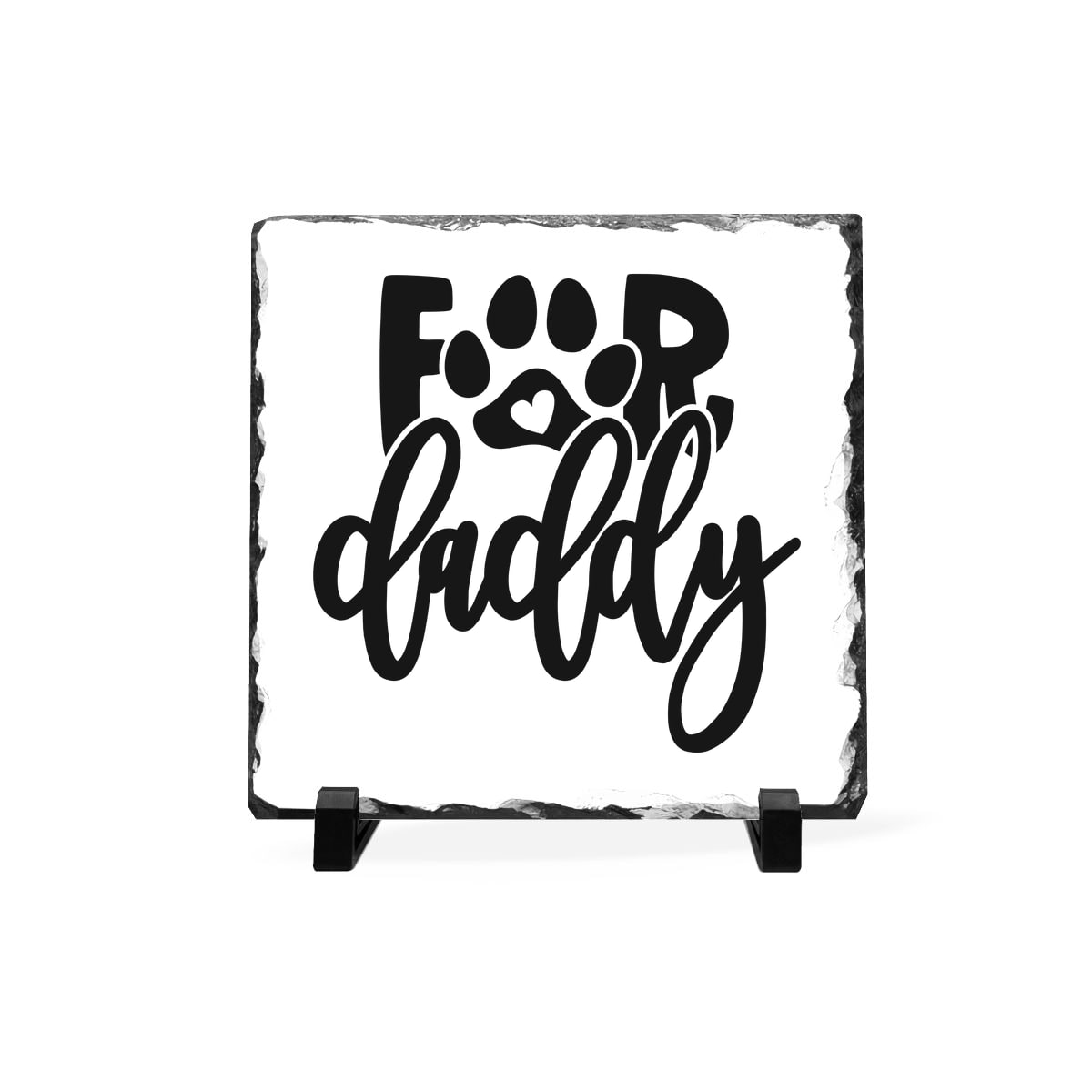 For Daddy Slate Plaque