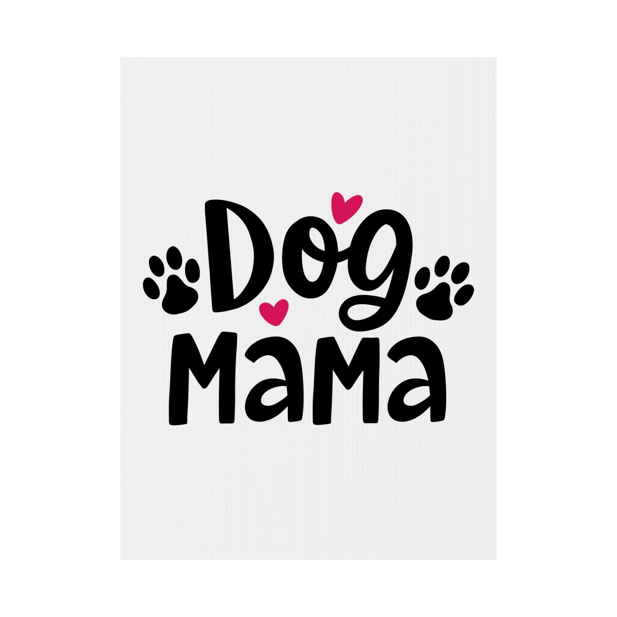 Dog Mama Yard Sign