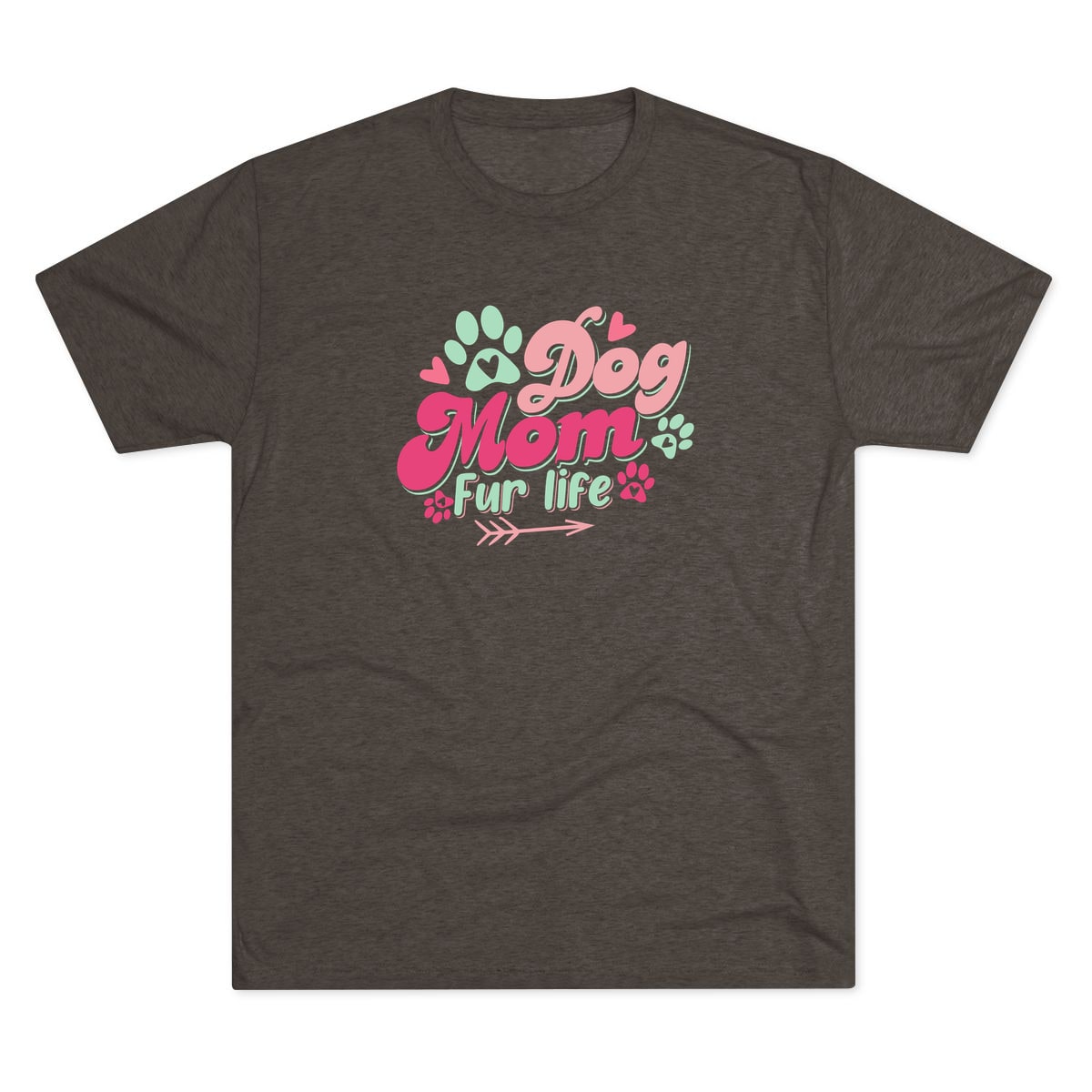 Dog Mom Fur Life Tri-Blend Tee