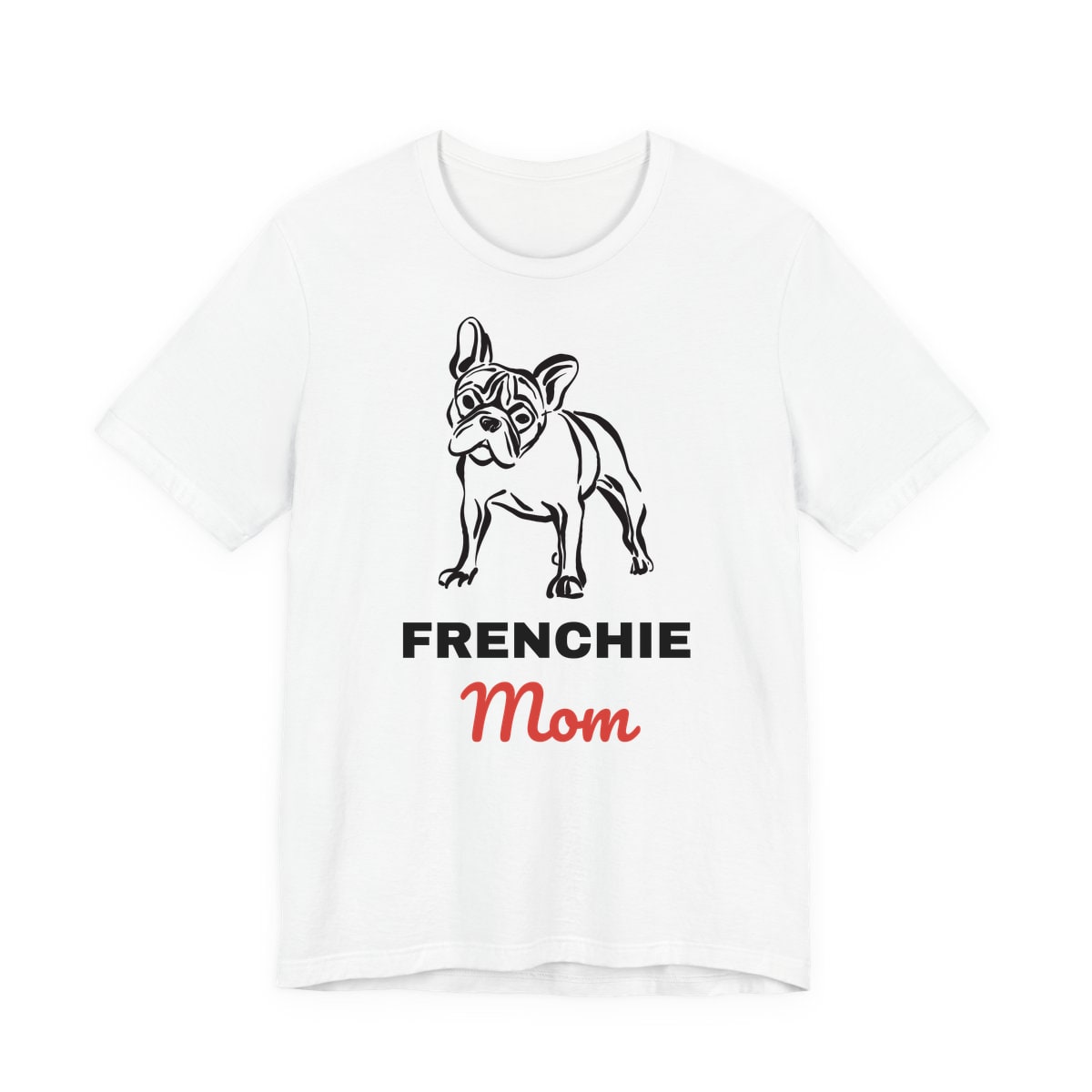 Frenchie Mom Jersey Tee