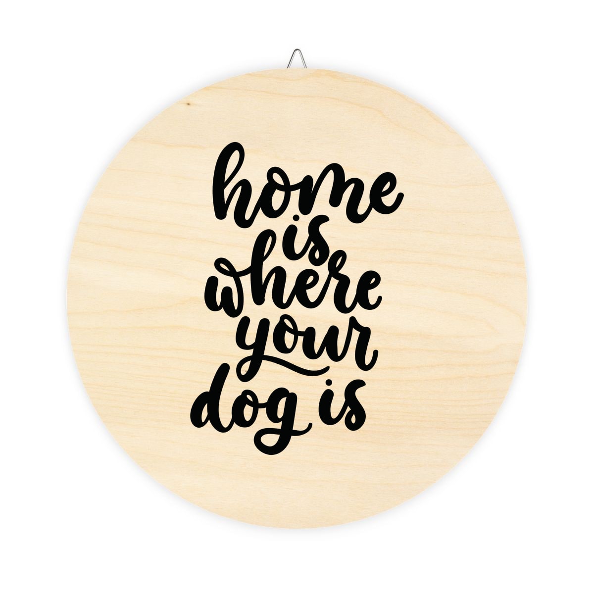 Home Is Where Your Dog Is Wood Sign