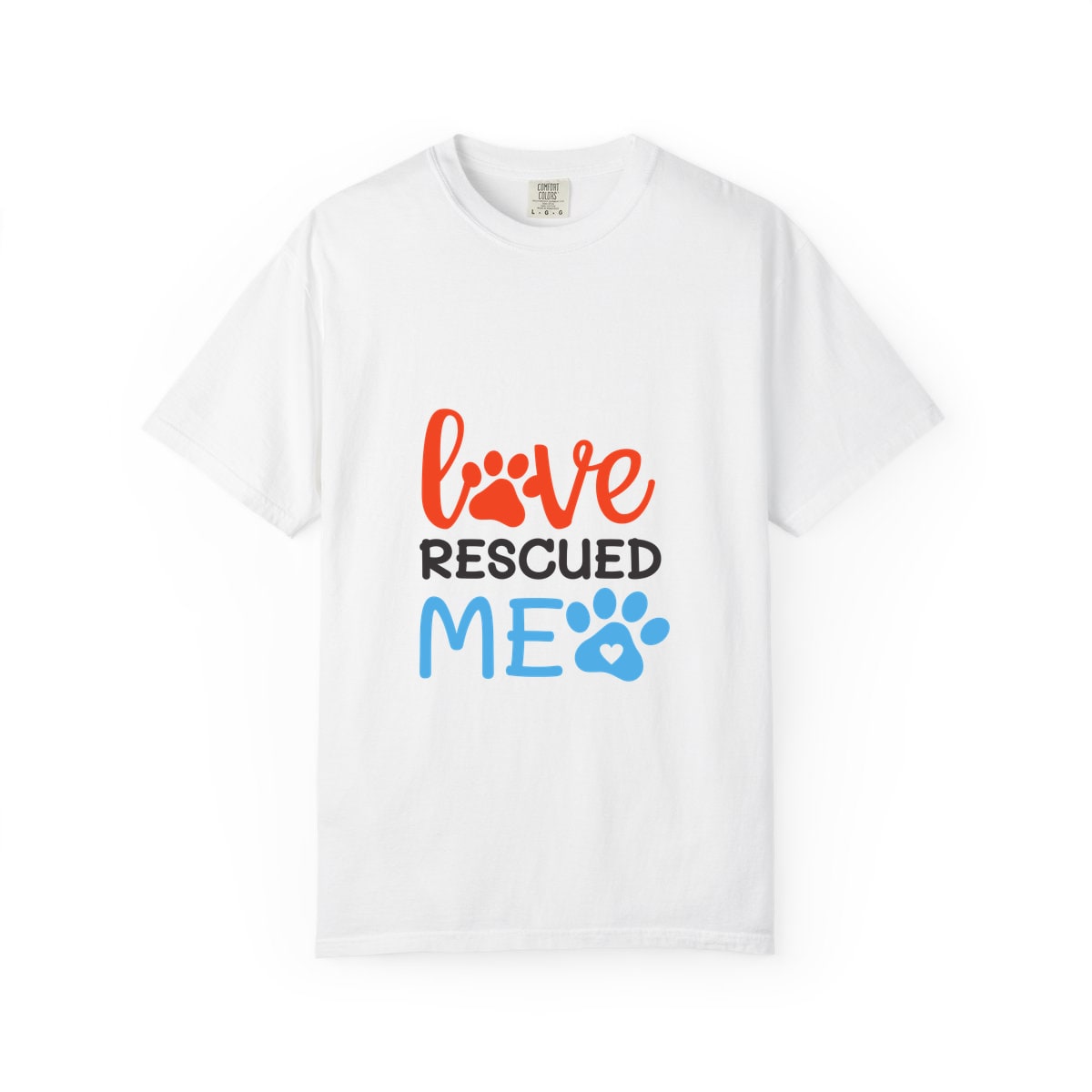 Love Rescued Me Comfort Colors Tee