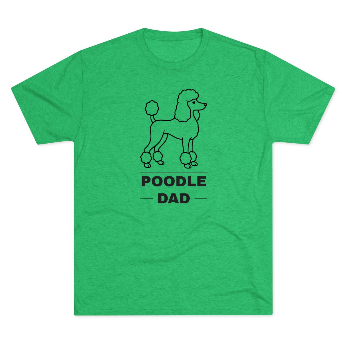 Poodle Dad Tri-Blend Tee