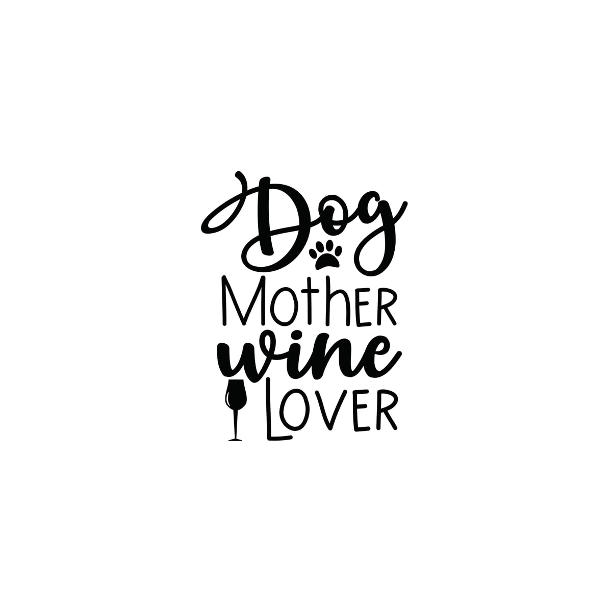 Dog Mother Wine Lover Sticker