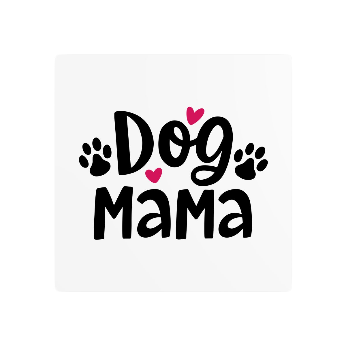 Dog Mama Metal Sign