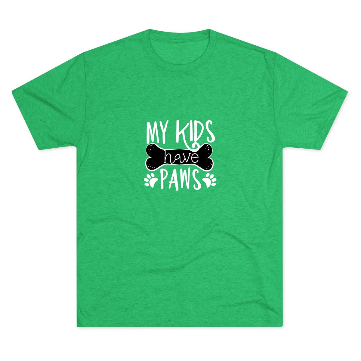 My Kids Have Paws Tri-Blend Tee