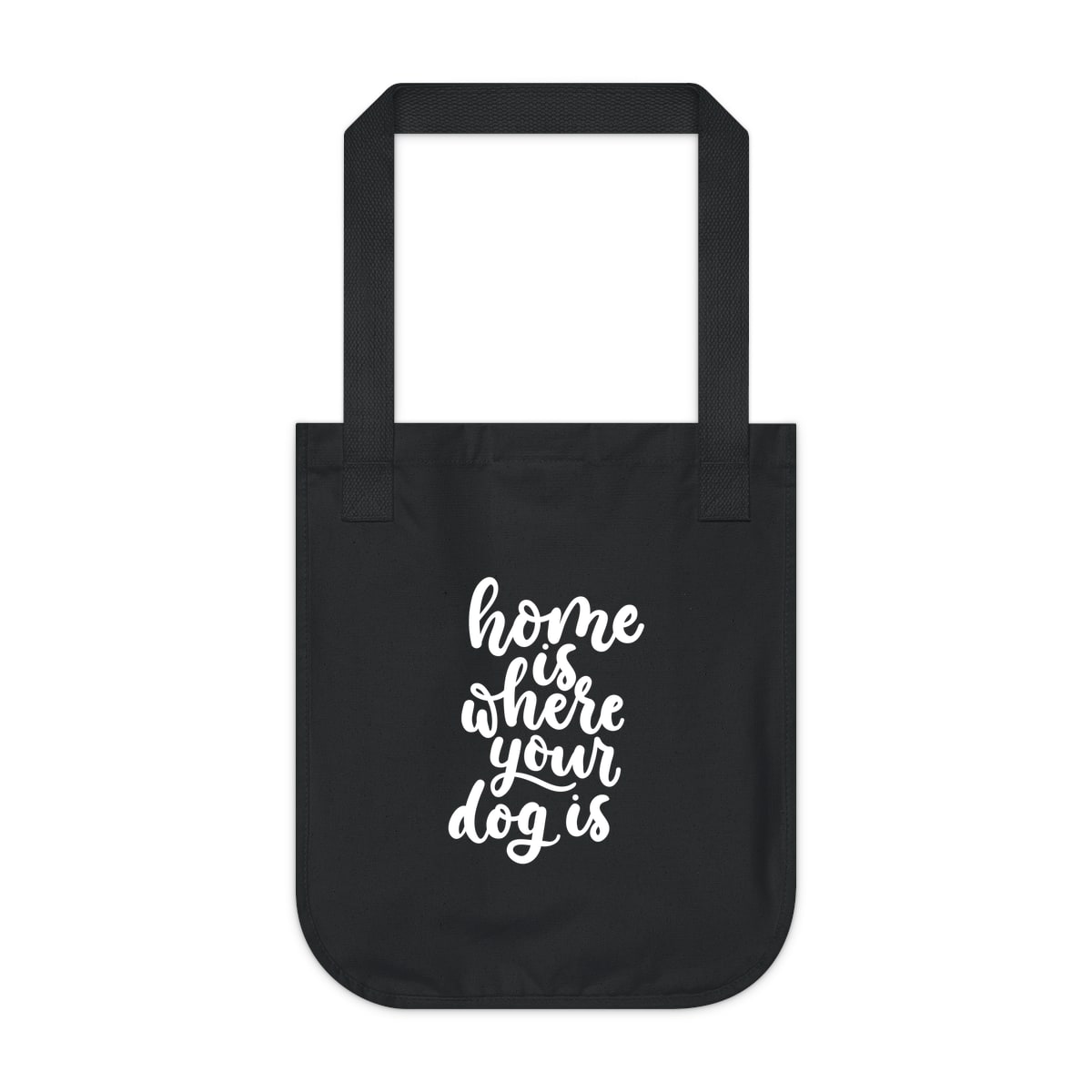 Home Is Where Your Dog Is Tote Bag