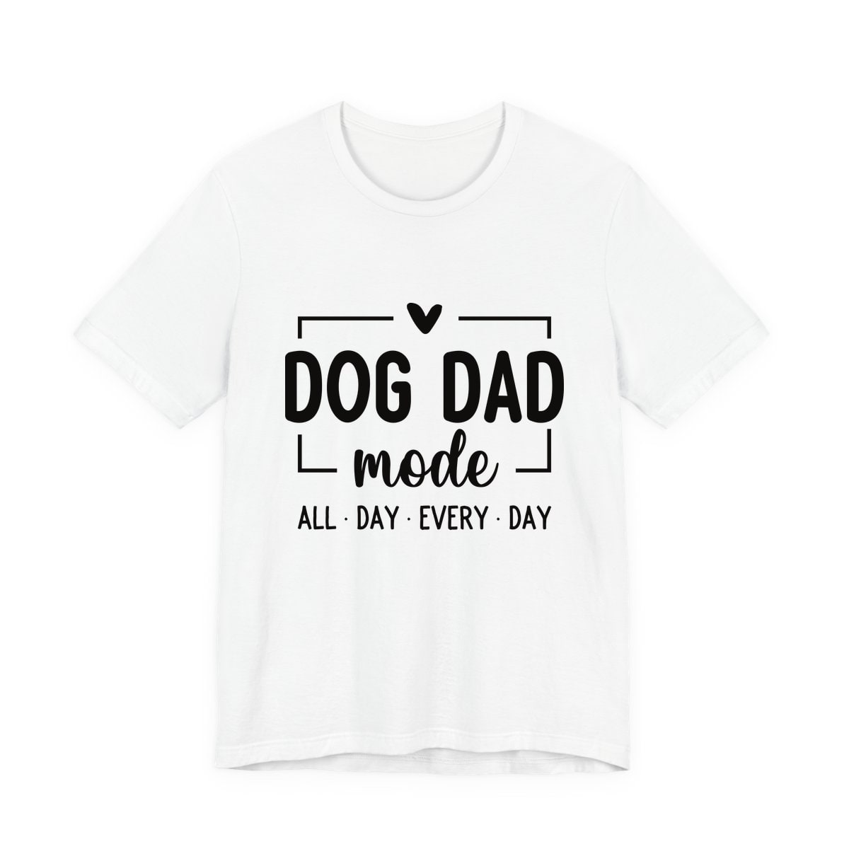Dog Dad Mode All Day Every Day Jersey Tee