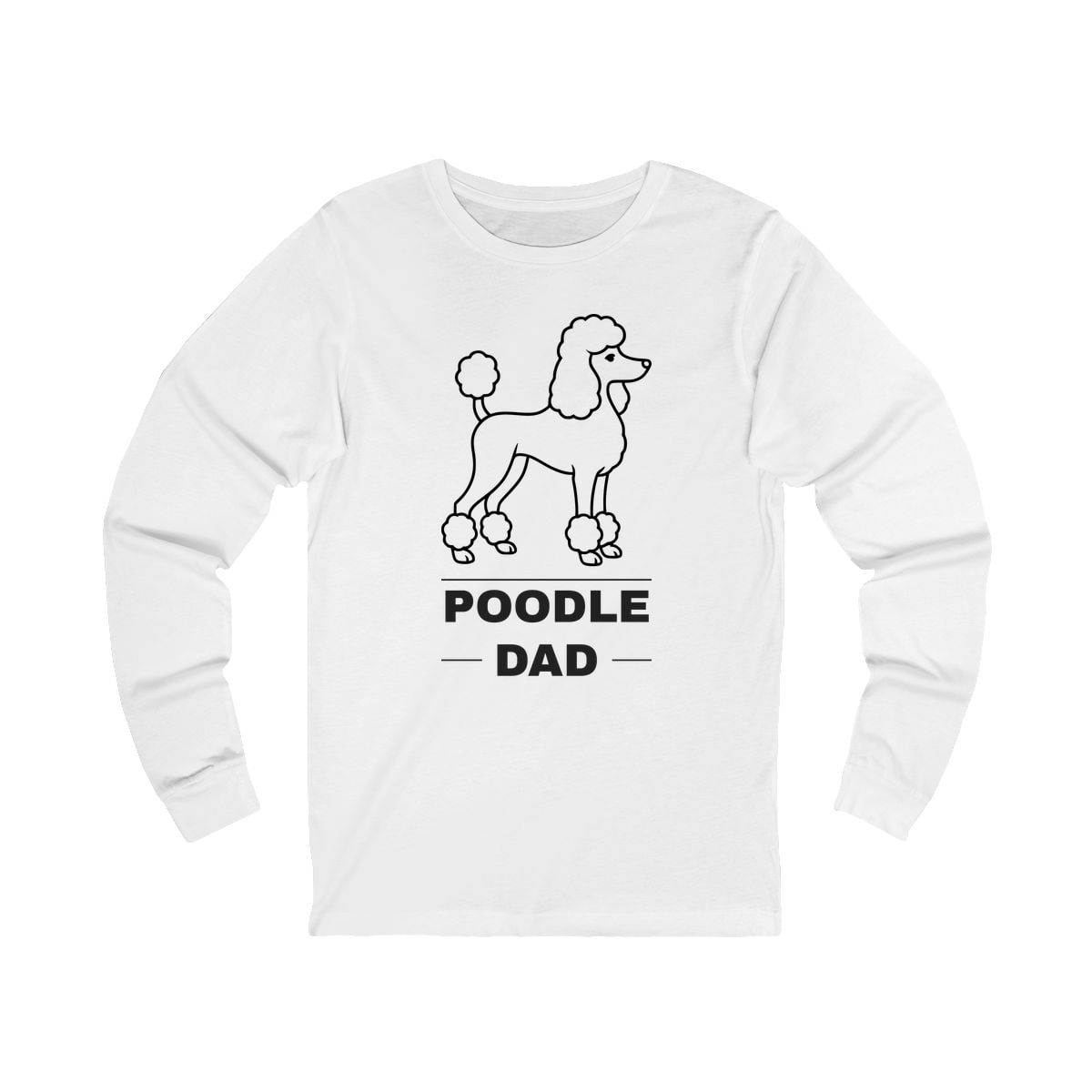 Poodle Dad Long Sleeve Shirt