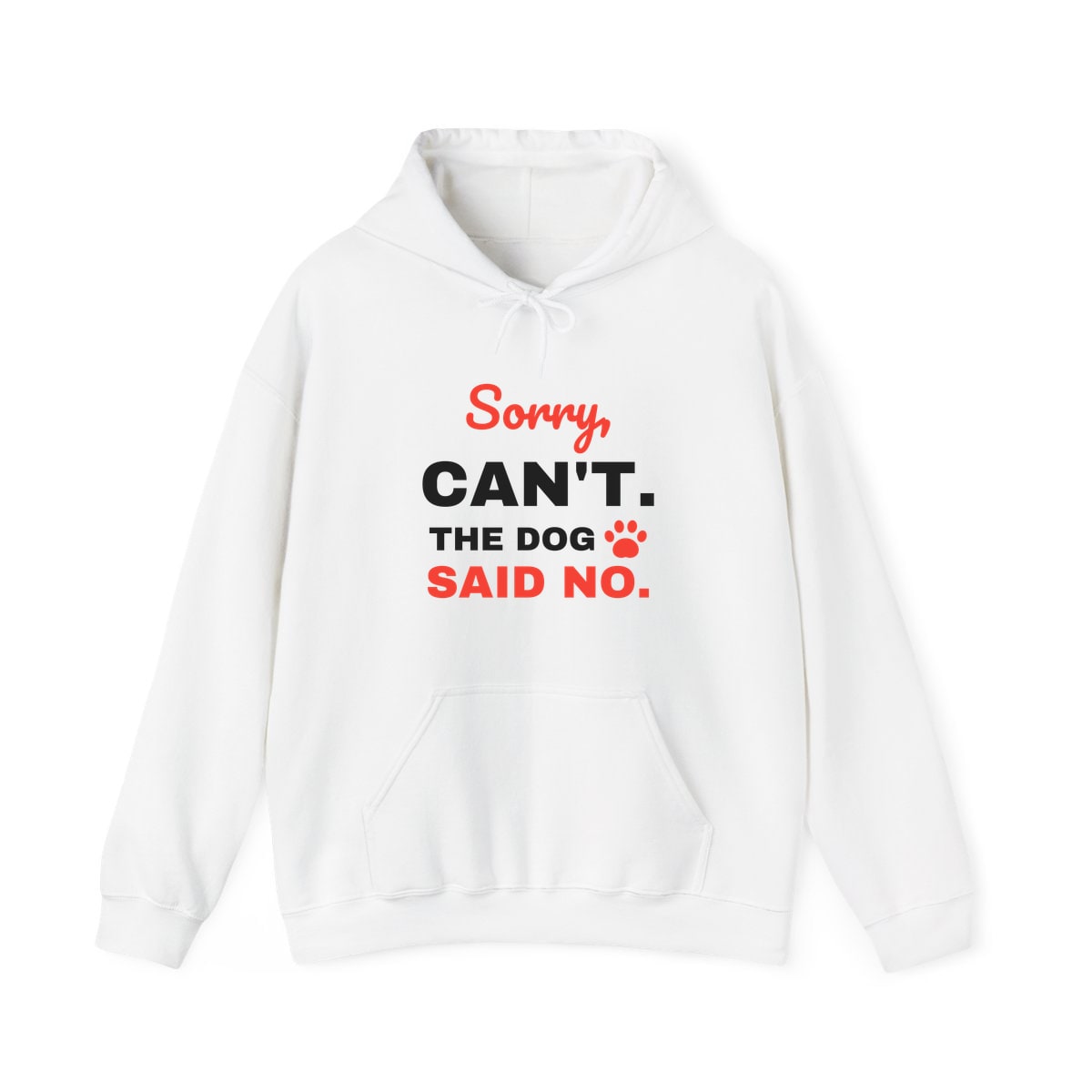 The Dog Said No Hoodie