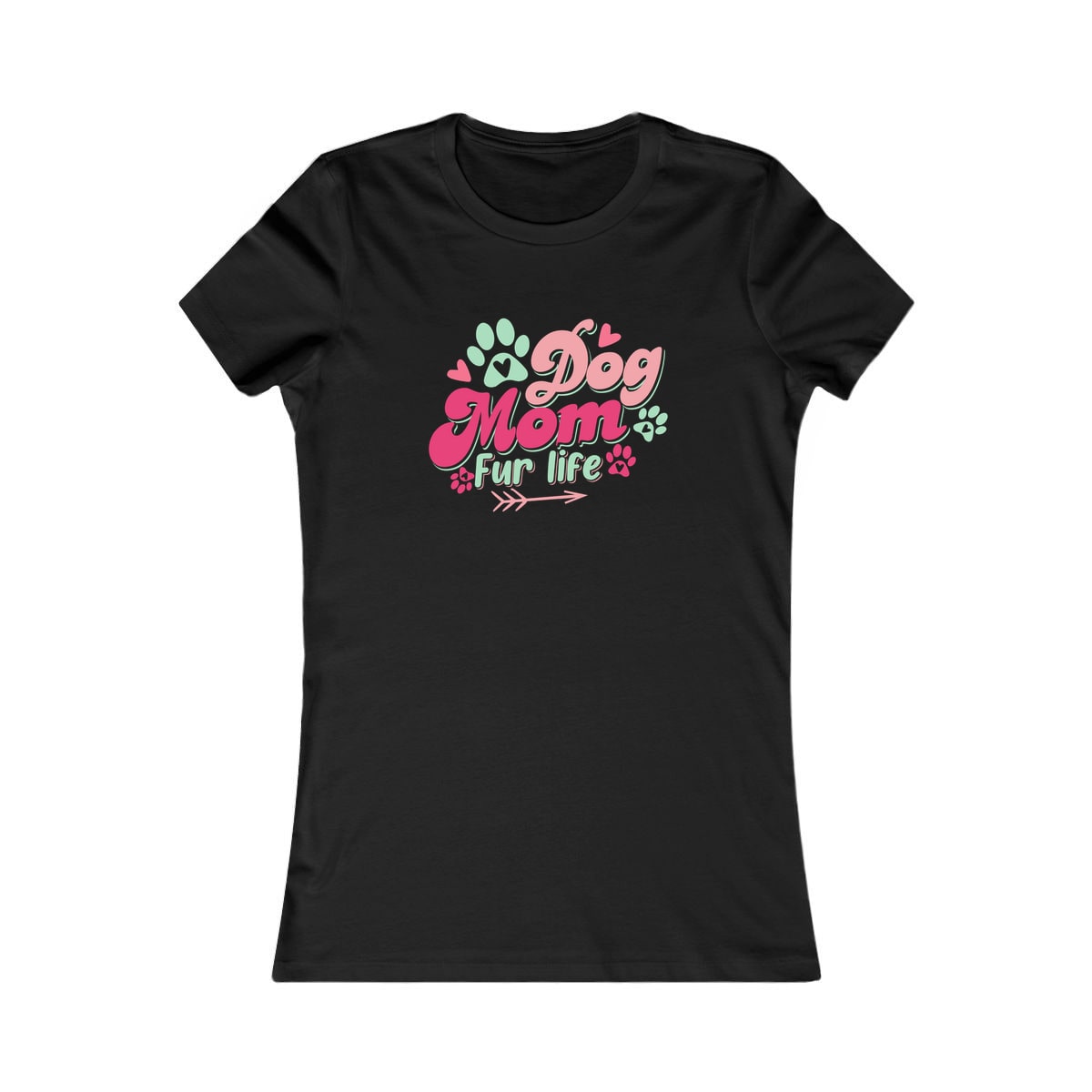 Dog Mom Fur Life Women's Shirt