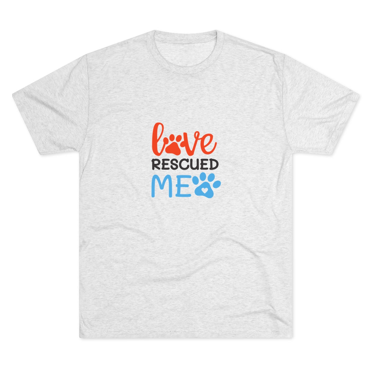 Love Rescued Me Tri-Blend Tee