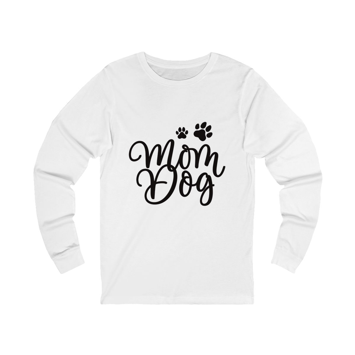 Mom Dog Long Sleeve Shirt