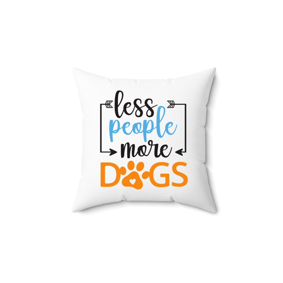 Less People More Dogs Pillow