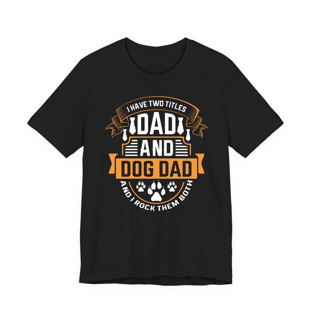 I Have Two Titles Dad and Dog Dad Jersey Tee