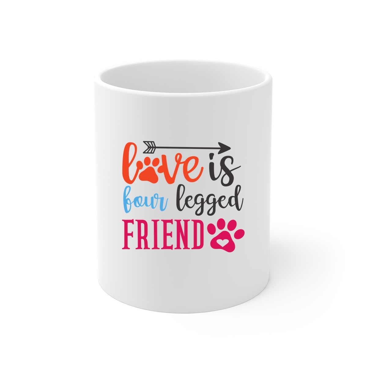 Love Is Four Legged Friend 11oz Mug
