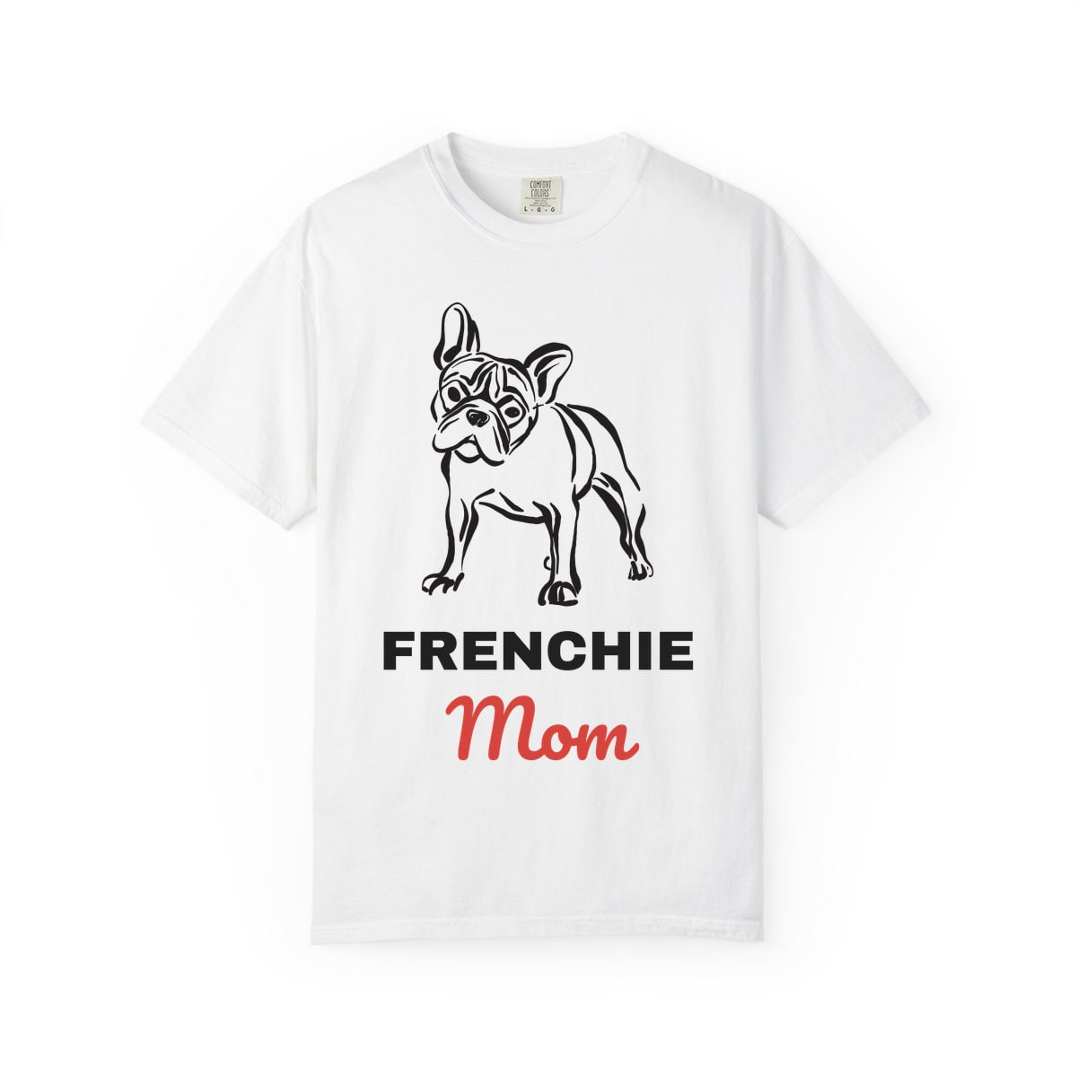 Frenchie Mom Comfort Colors Tee