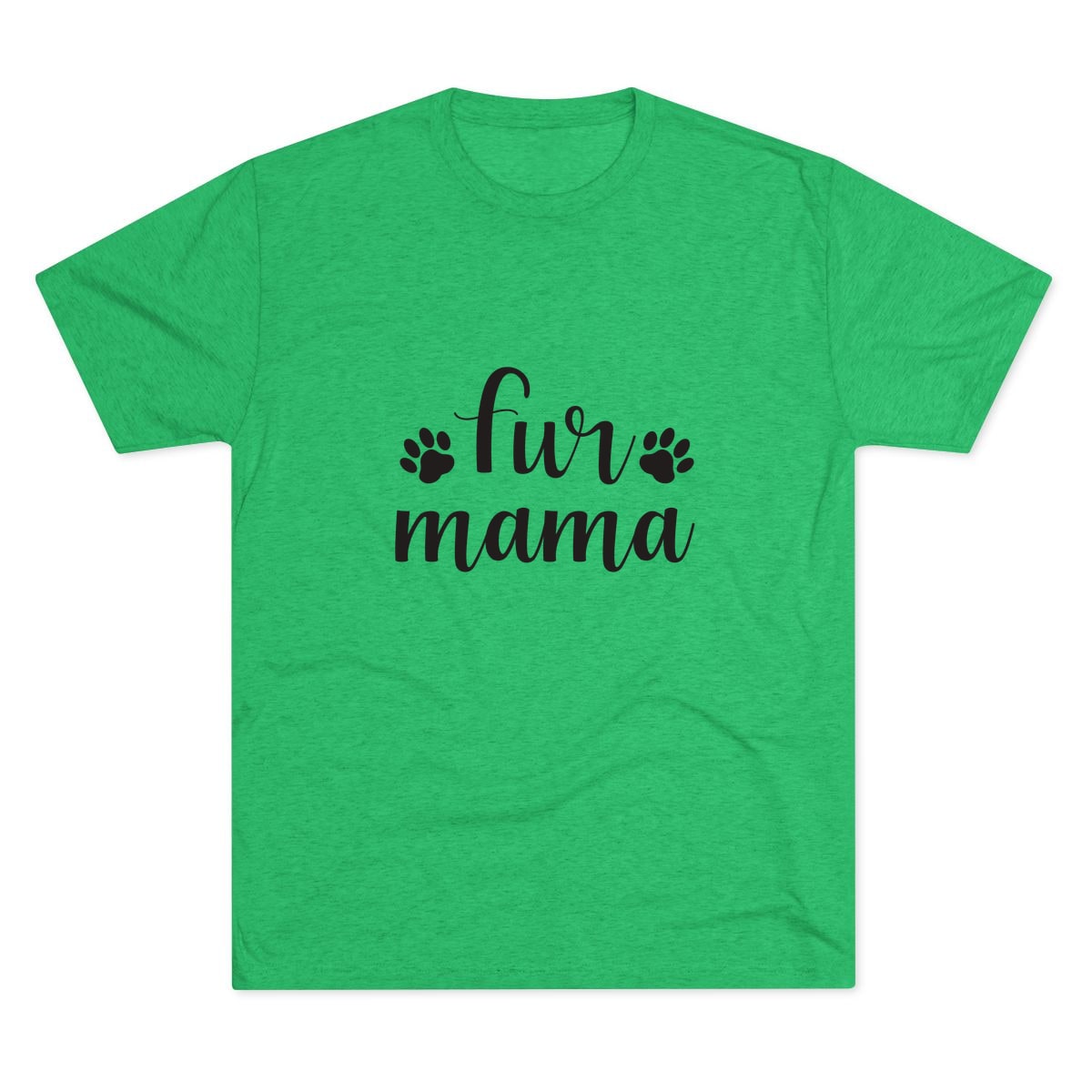 Fur Mama Tri-Blend Tee
