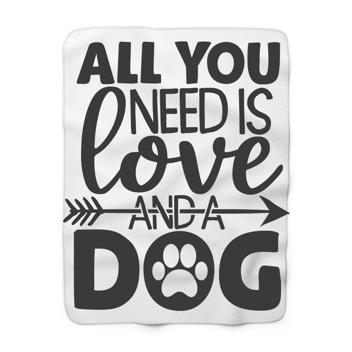 All You Need Is Love And A Dog Blanket