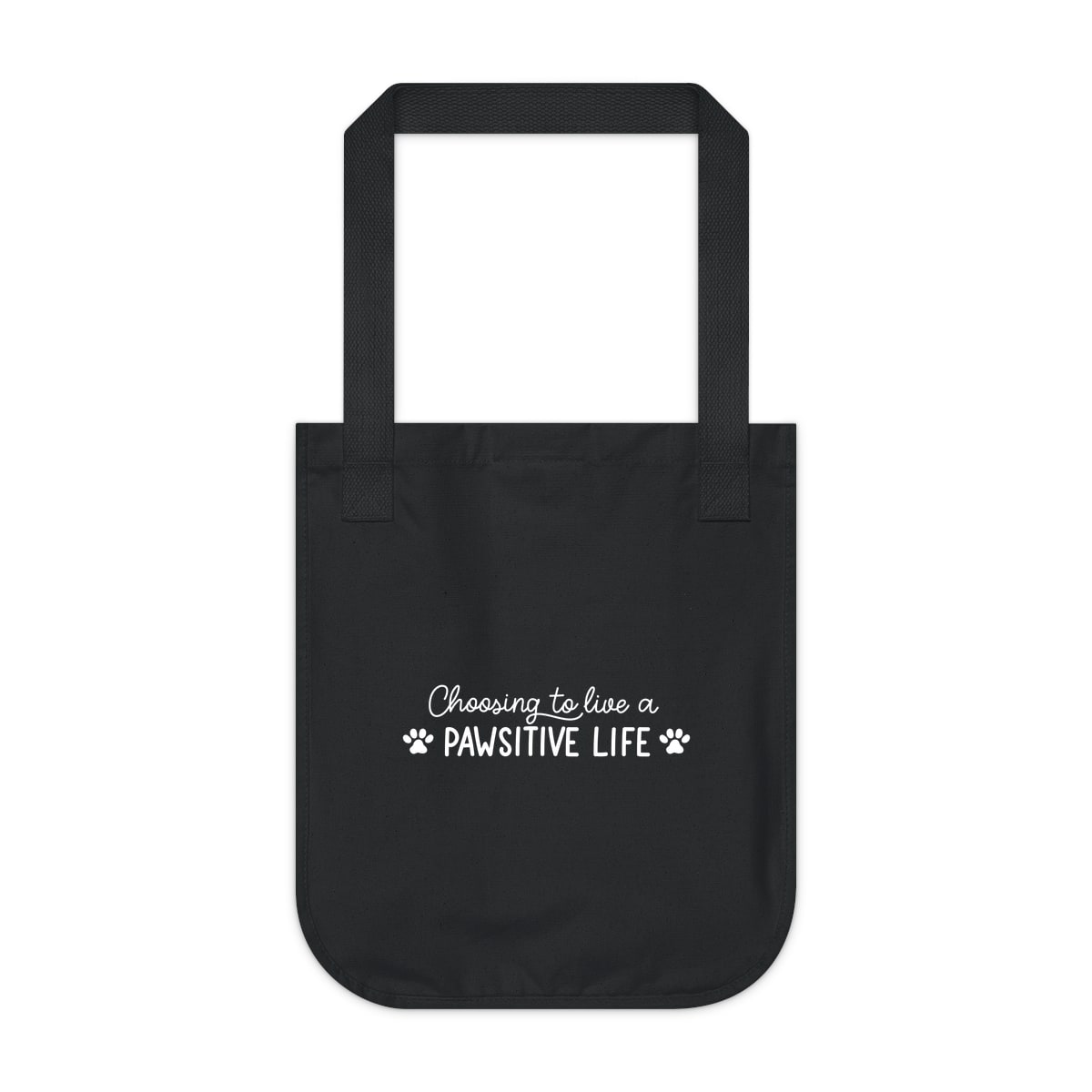 Choosing To Live A Pawsitive Life Tote Bag
