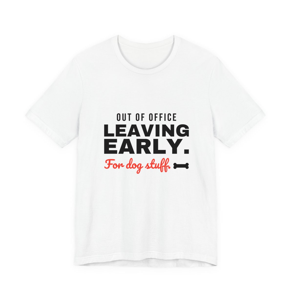 Leaving Early For Dog Stuff Jersey Tee