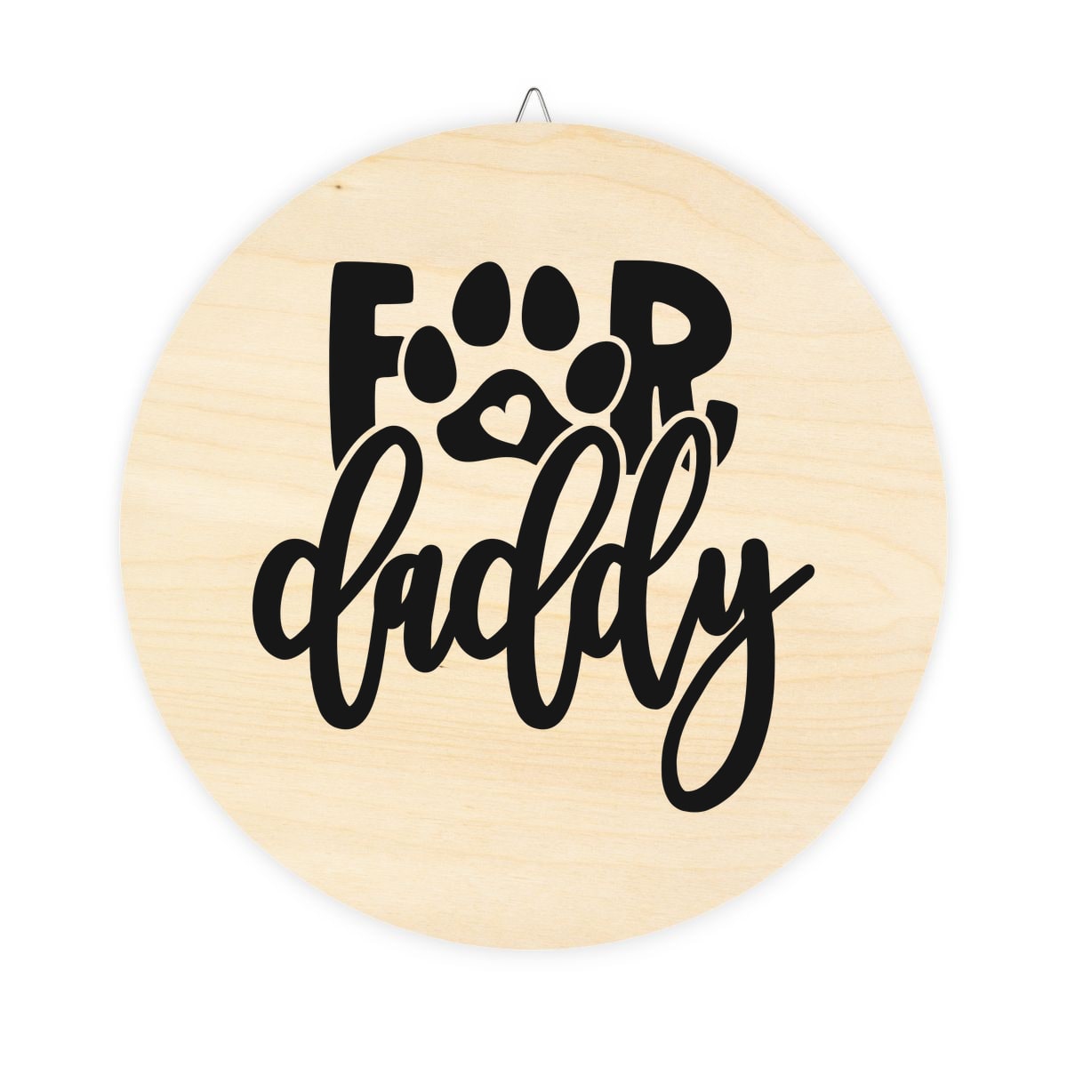 For Daddy Wood Sign