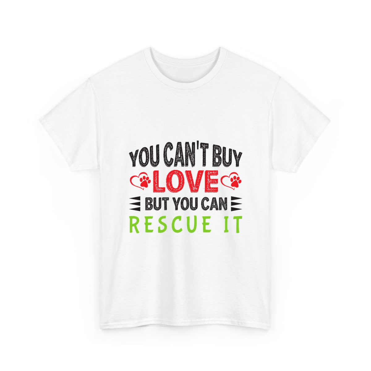 You Can't Buy Love But You Can Rescue It Shirt